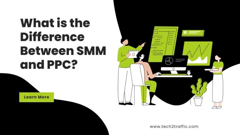 SMM and PPC : Key Differences Explained | Tech2Traffic